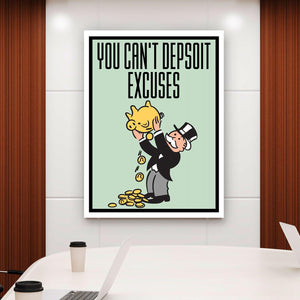 You Can't Deposit Excuses